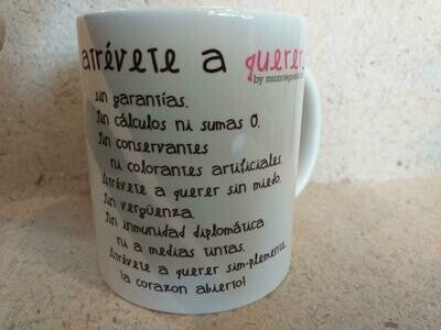 TAZA MUXOTE ATREVETE  A QUERER